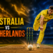 Australian Men’s Cricket Team vs Netherlands National Cricket Team Match Scorecard