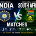 India National Cricket Team Vs South Africa National Cricket Team Matches