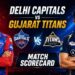 Delhi Capitals Vs Gujarat Titans Match Scorecard: Full Scorecard, Results & Highlights